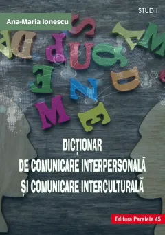 Coperta cărții Dicționar de comunicare interpersonală și comunicare interculturală