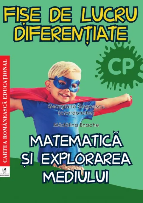 Coperta cărții Fișe de lucru diferențiate, Matematică și explorarea mediului, Clasa Pregătitoare