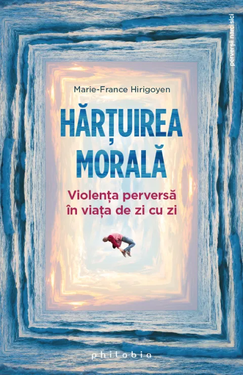 Coperta cărții Hărțuirea morală