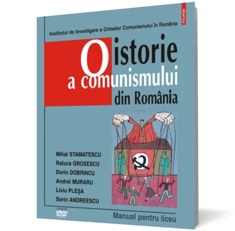 Coperta cărții O istorie a comunismului din România. Manual pentru liceu. Conține DVD