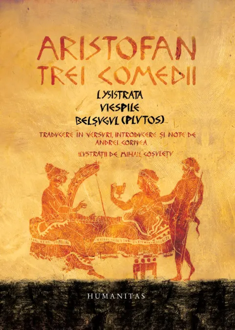 Coperta cărții Trei comedii Lysistrata. Viespile. Belsugul (Plutos)