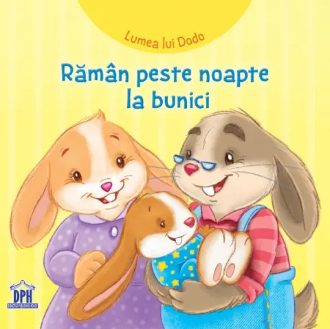 Coperta cărții Lumea lui Dodo. Raman peste noapte la bunici