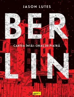 Coperta cărții Berlin (vol. 1). Oras de piatra