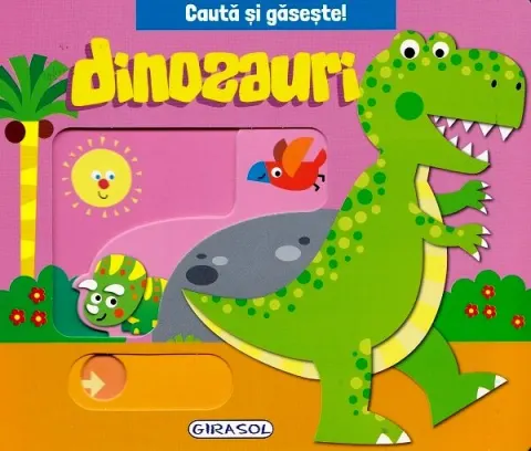 Coperta cărții Cauta si gaseste. Dinozauri