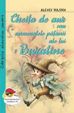 Coperta cărții Cheița de aur sau Minunatele pățanii ale lui Buratino