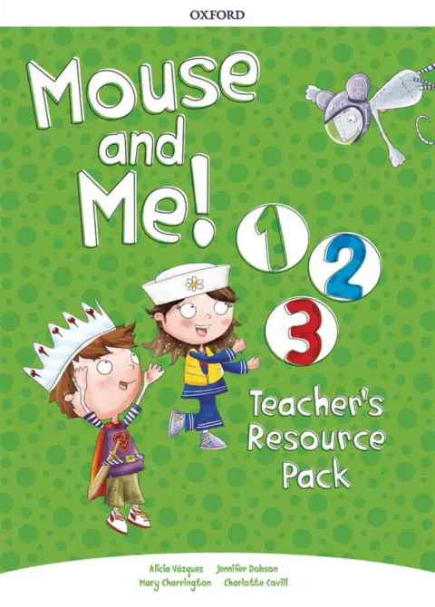 Coperta cărții Mouse and Me 1-3 Teacher's Resource Pack