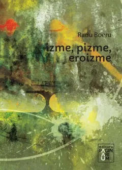 Coperta cărții Izme, pizme, eroizme