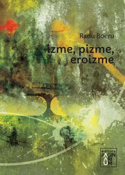 Coperta cărții Izme, pizme, eroizme