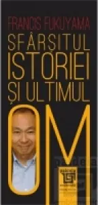 Coperta cărții Sfarsitul istoriei si ultimul om