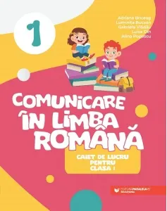 Coperta cărții Comunicare in limba romana. Caiet de lucru pentru clasa I
