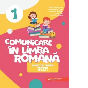Coperta cărții Comunicare in limba romana. Caiet de lucru pentru clasa I