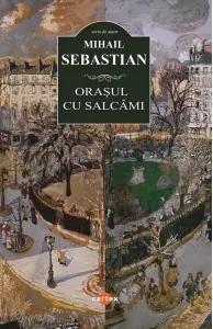 Coperta cărții Orasul cu salcami (editie 2025)