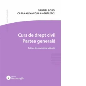 Coperta cărții Curs de drept civil. Partea generala. Editia a 4-a