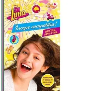 Coperta cărții Soy Luna - Incepe competitia !