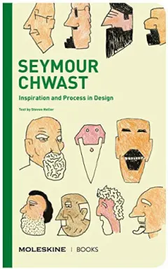 Coperta cărții Seymour Chwast: inspiration and process in design