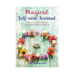 Coperta cărții Magical self-care journal: a guided journal to nourish and celebrate your body, mind, and spirit