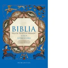 Coperta cărții Biblia dupa textul ebraic. Iosua. Judecatorii
