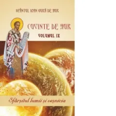 Coperta cărții Cuvinte de aur volumul IX Sfarsitul lumii si vesnicia