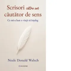 Coperta cărții Scrisori catre un cautator de sens. Ce mi-a luat o viata sa inteleg