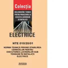 Coperta cărții NTE 010/20/01 &– Norma tehnica privind stabilirea cerintelor pentru executarea lucrarilor sub tensiune in instalatii electrice