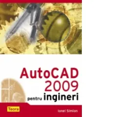 Coperta cărții AutoCad 2009 pentru ingineri