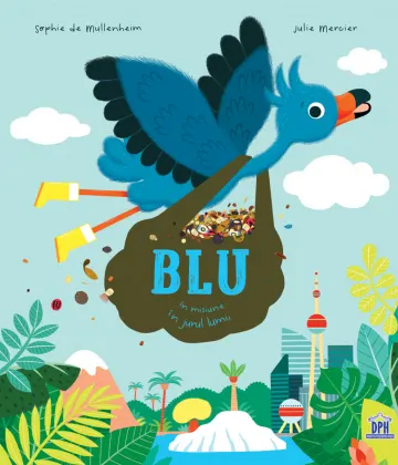 Coperta cărții Blu în misiune în jurul lumii