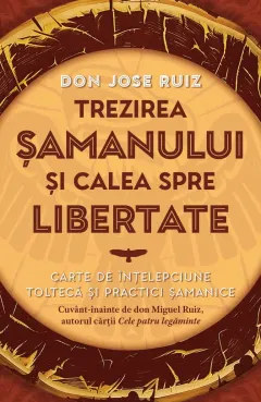 Coperta cărții Trezirea șamanului și calea spre libertate