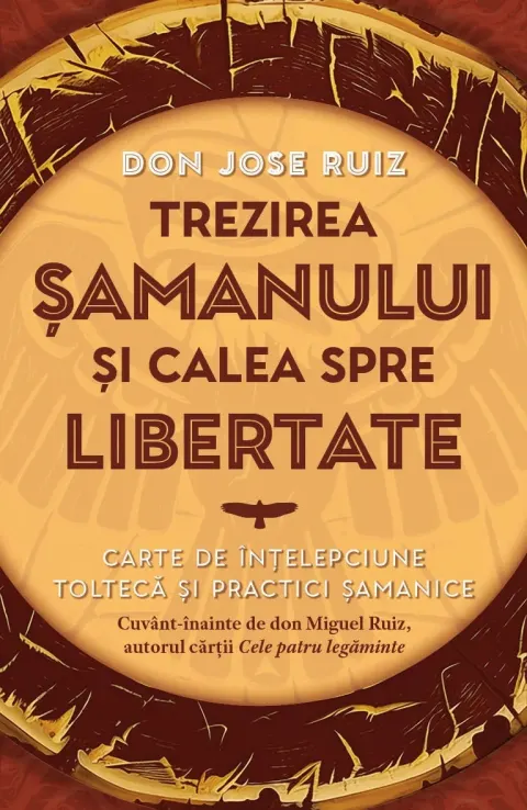Coperta cărții Trezirea șamanului și calea spre libertate