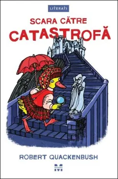 Coperta cărții Scara către catastrofă (seria Misterele lui Miss Mallard)