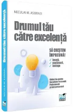 Coperta cărții Drumul tău către excelență