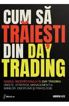 Coperta cărții Cum sa traiesti din Day Trading