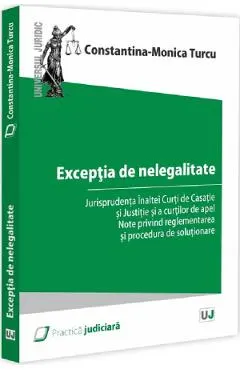 Coperta cărții Exceptia de nelegalitate - Constantina-Monica Turcu