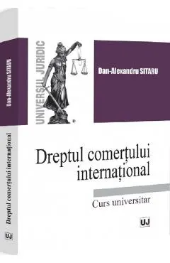 Coperta cărții Dreptul comertului international. Curs universitar