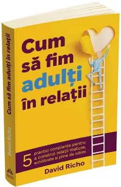 Coperta cărții Cum să fim adulți în relații