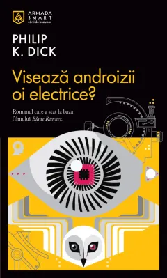 Coperta cărții Visează androizii oi electrice?