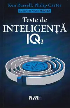 Coperta cărții Teste de inteligenta IQ 3 - Ken Russell, Philip Carter