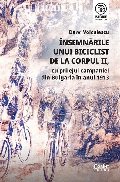 Coperta cărții Însemnările unui biciclist de la corpul II, cu prilejul campaniei din Bulgaria în anul 1913