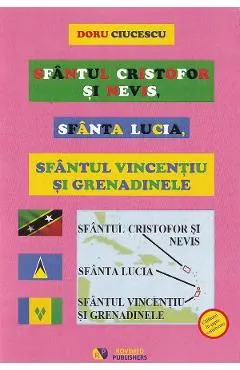 Coperta cărții Sfantul Cristofor si Nevis, Sfanta Lucia, Sfantul Vincentiu si Grenadinele