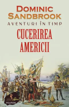 Coperta cărții Aventuri în timp: Cucerirea Americii