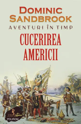 Coperta cărții Aventuri în timp: Cucerirea Americii
