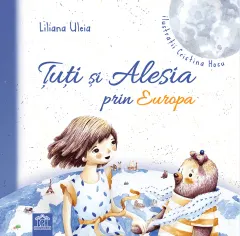 Coperta cărții Tuti si Alesia prin Europa