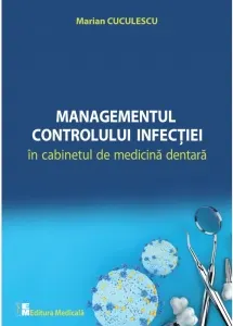 Coperta cărții Managementul controlului infectiei in cabinetul de medicina dentara