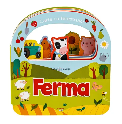 Coperta cărții Bebe învață. Ferma. Carte cu ferestruici