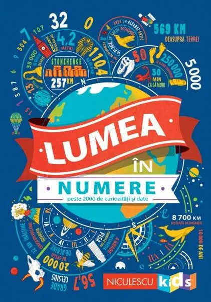 Coperta cărții Lumea în numere. Peste 2000 de curiozități și date