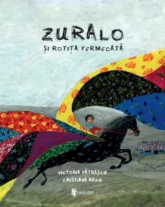 Coperta cărții Zuralo și rotița fermecată