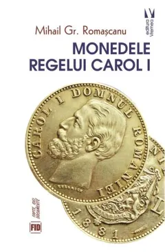 Coperta cărții Monedele Regelui Carol I