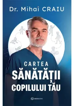 Coperta cărții Cartea sănătății copilului tău