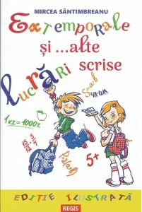 Coperta cărții Extemporale si ...alte lucrari scrise