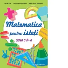 Coperta cărții Matematica pentru isteti. Clasa a IV-a