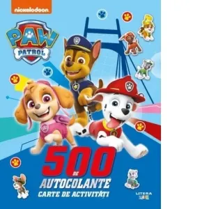 Coperta cărții Patrula Catelusilor. 500 de autocolante. Carte de activitati